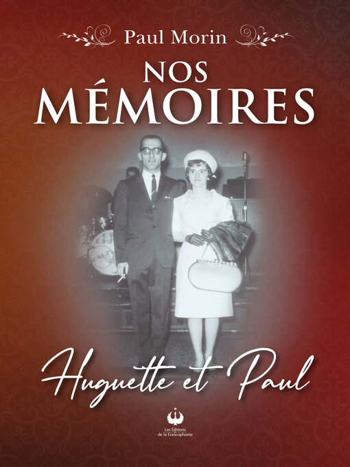 Title details for Nos mémoires by Paul Morin - Wait list